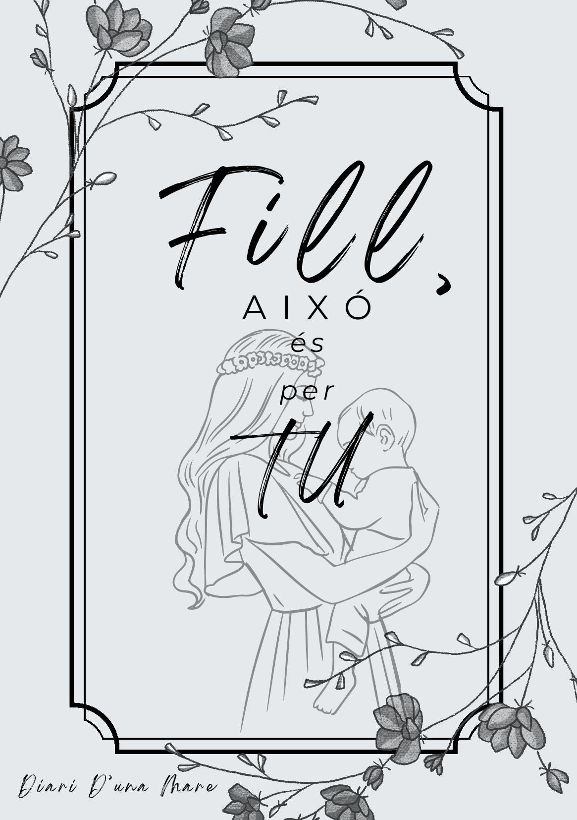 Fill/a això és per tu