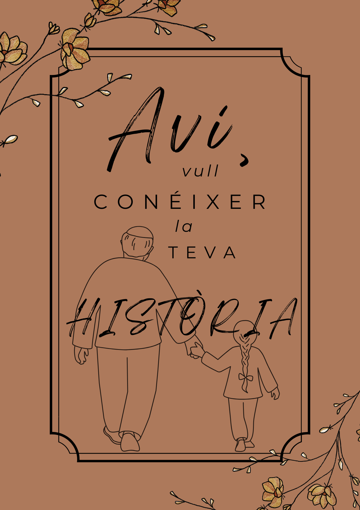 Avi, vull conèixer la teva història