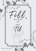 Fill, això és per tu.