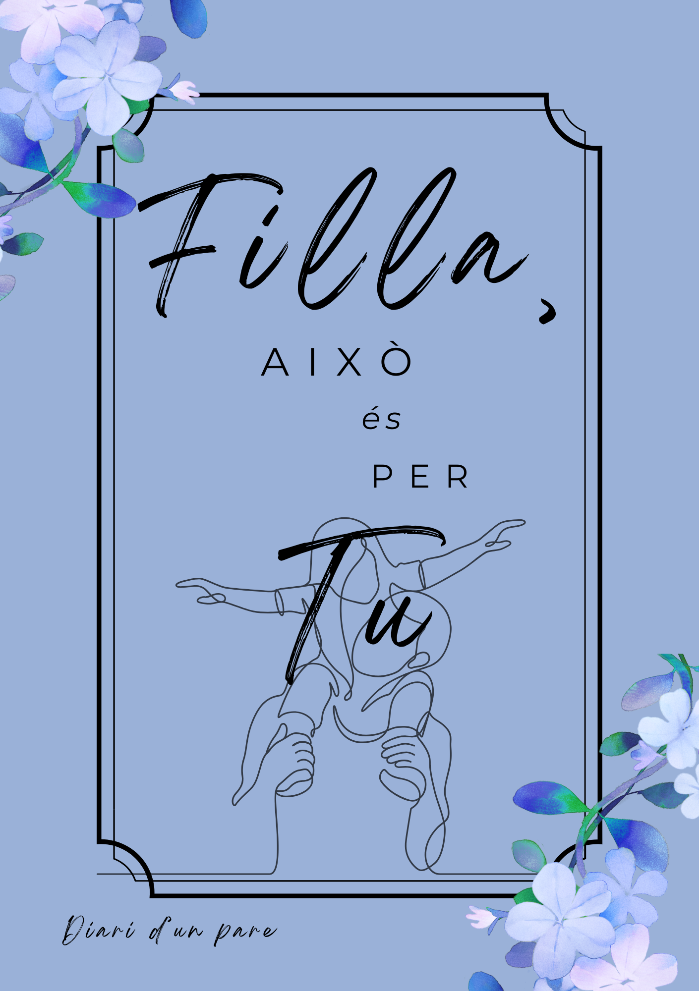 Filla, això és per tu.