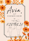 Àvia, vull conéixer la teva història.