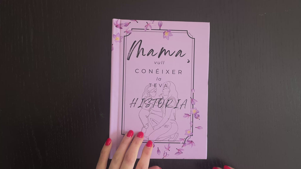 Mama, vull conéixer la teva història.
